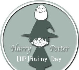 [HP]Rainy Day 
